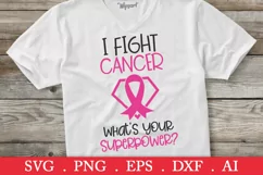 SALE! I fight cancer what's your superpower svg Product Image 1