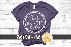 Best Auntie Ever - Aunt SVG PNG DXF Cut Files Product Image 1