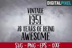 Vintage 1951 Svg, 70 Years of Being Awesome, 70st Birthday Product Image 1