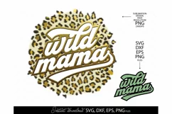 Wild Mama PNG Sublimation Leopard Print | Wild Mama SVG Product Image 1
