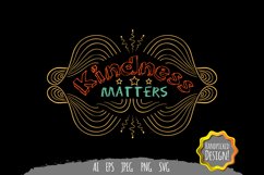Kindness Matter SVG Product Image 2