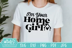 Funny Real Estate Agent SVG - I'm Your Home Girl Product Image 4