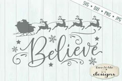 Believe - Santa Reindeer - Santa Sleigh SVG DXF Files Product Image 2