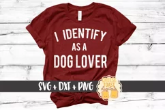 I Identify As A Dog Lover - Dog Mom SVG PNG DXF Cut Files Product Image 1