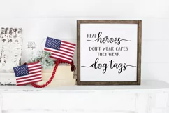 Real Heroes Don't Wear Capes They Wear Dog Tags - Patriotic Product Image 1