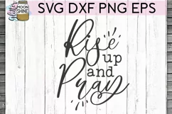 Rise Up & Pray SVG DXF PNG EPS Cutting Files Product Image 2