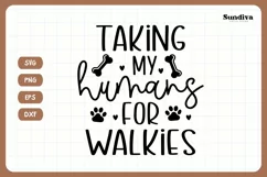 Funny Dog Bandana Quotes SVG | Taking My Humans For Walkies Product Image 3