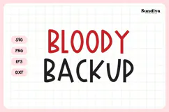 Funny Sanitary Pouch Quote | Bloody Backup Product Image 3
