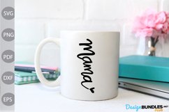 Mama SVG Cut Files/ Funny Quote SVG Design Product Image 2