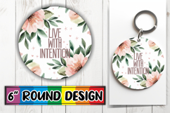 Unique Round Keychain Designs, Flower Quote Product Image 1