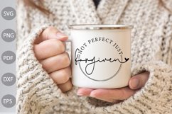 Not Perfect Just Forgiven - Christian Quote SVG Design Product Image 2