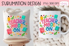 Teacher mode on shirt PNG, Cute teacher sublimation design Product Image 4