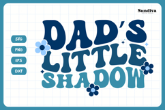 Funny Boy Toddler T-shirt Quotes SVG | Dad&#039;s Little Shadow Product Image 3