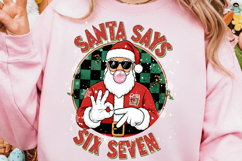 Santa Says Six Seven PNG, Funny Santa Christmas Shirt Design Product Image 1