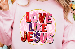 Glitter Love Like Jesus png, Valentine Christian png Product Image 1