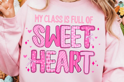 My Class Is Full Sweethearts Png, Valentines Day Png Product Image 1