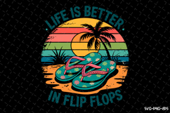 Life is better in flip flops svg | Svg Files for Cricut Product Image 1
