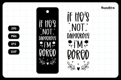 Dark Romance Bookmark Saying SVG | If He's Not Dangerous Product Image 3