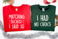Matching Christmas Quote SVG | I Said So - No Choice Product Image 3