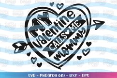 Valentine's Day svg My valentine calls me Mommy Product Image 2