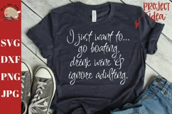 I Just Want to Go Boating Drink Wine & Ignore Adulting svg Product Image 1