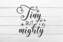 Tiny but mighty SVG, Cute Baby Sayings SVG, Baby svg Product Image 2