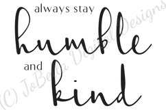 Always Stay Humble and Kind SVG Product Image 3