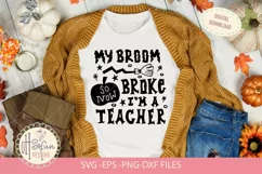 My broom broke so now I am a teacher, SVG halloween Product Image 1