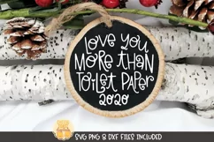 Christmas Ornament SVG | Love You More Than Toilet Paper Product Image 1