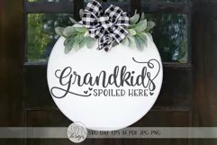 Grandkids Spoiled Here SVG | Welcome SVG | Farmhouse Sign SV Product Image 1