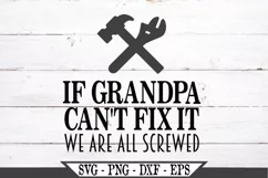 If Grandpa Can't Fix It We Are All Screwed SVG Product Image 2