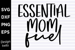 Essential mom fuel SVG Product Image 1