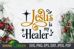 Jesus SVG - Jesus is my Healer Quote SVG, Christmas Product Image 1