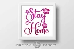 Stay Home SVG, hibiscus flower, cut file, Home decor Product Image 4