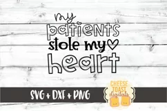 My Patients Stole My Heart - Nurse Valentine's Day SVG File Product Image 2