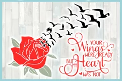 Your Wings Were Ready But My Heart Was Not with Rose SVG Product Image 3