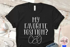 My Favorite Position? CEO - Women Empowerment EPS SVG DXF Product Image 4