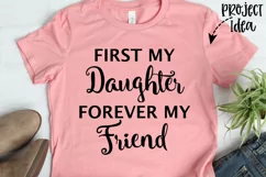 First My Daughter Forever My Friend svg, mother daughter svg Product Image 2