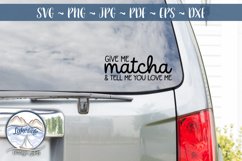 Give me Matcha- Tea Lover SVG Product Image 1