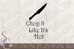 Chop it like its Hot Product Image 1