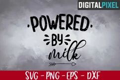 Powered by Milk Svg, Newborn Svg, Baby Svg Files, Hello Svg Product Image 1