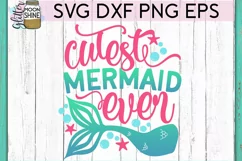 Cutest Mermaid Ever SVG DXF PNG EPS Cutting Files Product Image 2