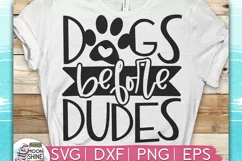 Dogs Before Dudes SVG DXF PNG EPS Cutting Files Product Image 1