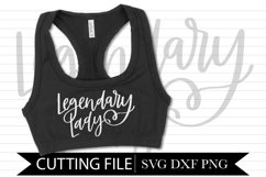 Legendary Lady - Work Out Design - Hand lettered SVG Product Image 1