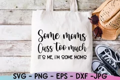 Some Moms Cuss Svg, Mom Life Svg, Funny Mom Svg, Mom Svg Say Product Image 2