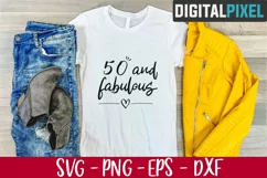 50 and Fabulous Svg, Hello Fifty Svg, Birthday Svg, 50 Years Product Image 2