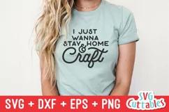 Crafting SVG | I Just Wanna Stay At Home And Craft Product Image 2