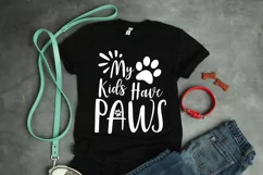 My Kids Have Paws SVG Cut File - Dog SVG File Product Image 4