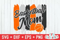 Basketball Mom SVG | Basketball SVG Cut File | Shirt Design Product Image 2