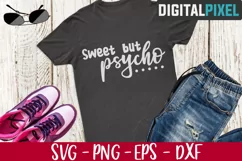 Sweet But Psycho SVG PNG EPS Cute But Psycho SVG Crafters Product Image 2